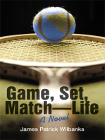 Game, Set, Match-Life: A Novel
