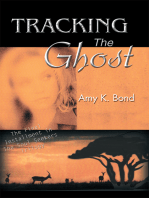 Tracking the Ghost