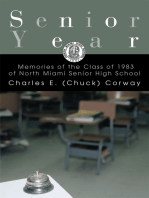 Senior Year: Memories of the Class of 1983 of North Miami Senior High School
