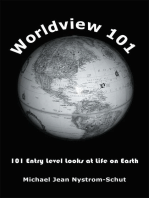 Worldview 101: 101 Entry Level Looks at Life on Earth