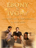 Ebony & Ivory: An In-Depth Look at Cultural Diversity