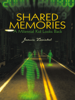 Shared Memories: A Millennial Kid Looks Back