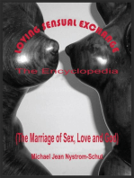 Loving Sensual Exchange the Encyclopedia: The Marriage of Sex, Love and God