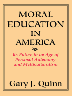 Moral Education in America: Its Future in an Age of Personal Autonomy and Multiculturalism