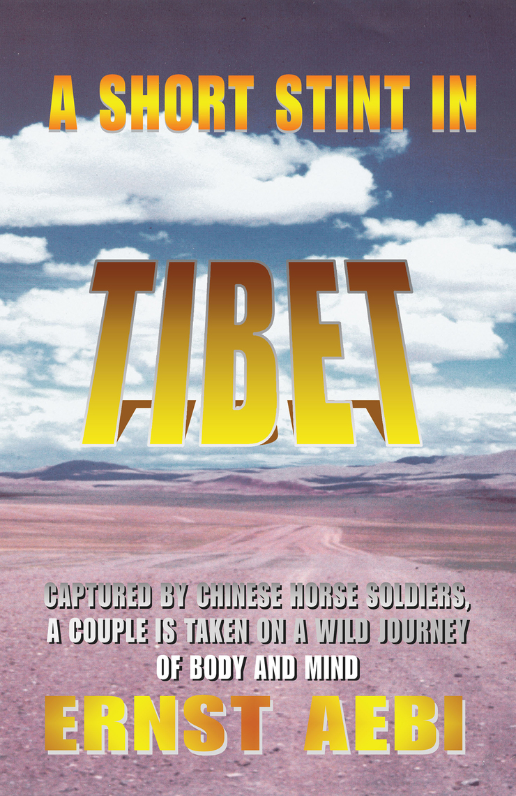 A Short Stint in Tibet by Ernst Aebi (Ebook) - Read free for 30 days