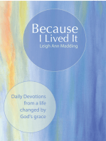 Because I Lived It: Daily Devotions from a Life Changed by God's Grace