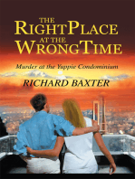 The Right Place at the Wrong Time: Murder at the Yuppie Condominium