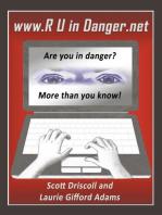 Www. R U in Danger.Net: Are You in Danger?  More Than You Know!