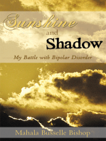 Sunshine and Shadow: My Battle with Bipolar Disorder