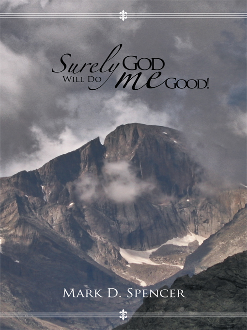 Surely God Will Do Me Good by Mark D. Spencer (Ebook) - Read free for ...