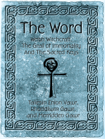 The Word: Welsh Witchcraft, the Grail of Immortality and the Sacred Keys