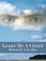 Grant Me a Cloud