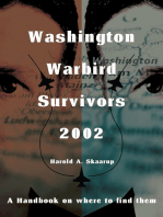 Washington Warbird Survivors 2002: A Handbook on Where to Find Them