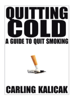 Quitting Cold: A Guide to Quit Smoking