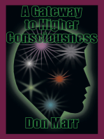 A Gateway to Higher Consciousness