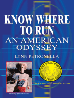 KNOW WHERE TO RUN: AN AMERICAN ODYSSEY