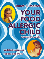 Your Food Allergic Child: A Parent's Guide