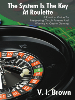 The System Is the Key at Roulette: A Practical Guide to Interpreting Occult Patterns and Winning at Casino Gaming
