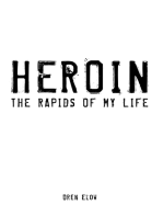 Heroin: The Rapids of My Life