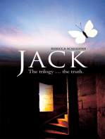 Jack: The Trilogy... the Truth.