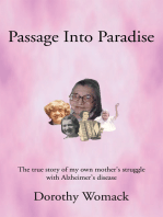 Passage into Paradise: The True Story of My Own Mother’S Struggle with Alzheimer’S Disease