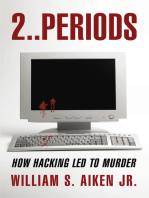 2..Periods: How Hacking Led to Murder
