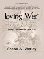 Loving War: Eighty-Two Poems for Your Soul