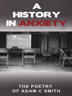 A History in Anxiety: The Poetry of Adam C Smith
