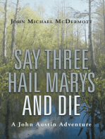 Say Three Hail Marys and Die: A John Austin Adventure