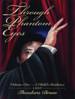 Through Phantom Eyes: Volume One: A Child's Guidance