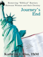Journey's End: Removing "Biblical" Barriers Between Women and Their Destiny