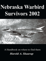 Nebraska Warbird Survivors 2002: A Handbook on Where to Find Them