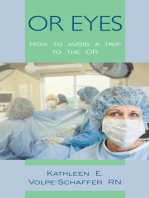 Or Eyes: How to Avoid a Trip to the Or