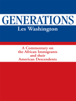 Generations: A Commentary on the History of the African Immigrants and Their American Descendents