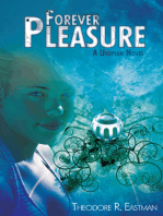 Forever Pleasure: A Utopian Novel