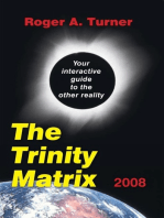 The Trinity Matrix 2008: Your Interactive Guide to the Other Reality