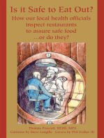 Is It Safe to Eat Out?: How Our Local Health Officials<Br>Inspect Restaurants<Br>To Assure Safe Food<Br> or Do They?