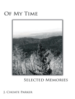 Of My Time: Selected Memories: Through a Collection of Prose, Poetry, Photos, Art, and a Musical Composition