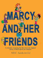 Marcy and Her Friends: A Collection Including the Best from the Original Series of Short Stories for Children
