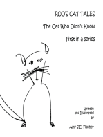 Roo’S Cat Tales: The Cat Who Didn't Know First in a Series