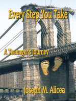 Every Step You Take: A Teenager's Journey