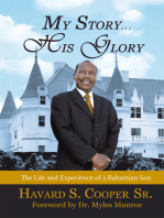 My Story … His Glory: The Life and Experience of a Bahamian Son: Havard S. Cooper Sr.