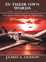 In Their Own Words - the Final Chapter: True Stories from American Fighter Aces