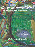 "Calya Journey-Wise: A Pathway for a Meaningful Life"