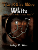 The Killer Wore White: “Who Wanted the Women Dead?”