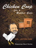 Chicken Coop for a Rubber Sole: Humours Short Stories of Everyday Life