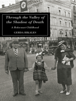 Through the Valley of the Shadow of Death: A Holocaust Childhood