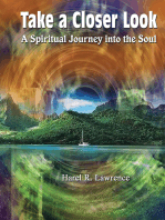 Take a Closer Look: A Spiritual Journey into the Soul