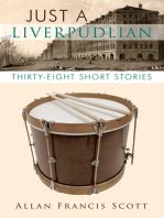 Just a Liverpudlian: Thirty - Eight Short Stories