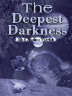 The Deepest Darkness
